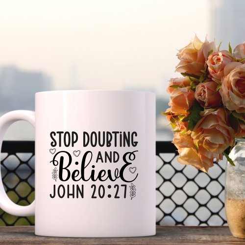 Believe Bible Verse Scripture Personalized Coffee Mug