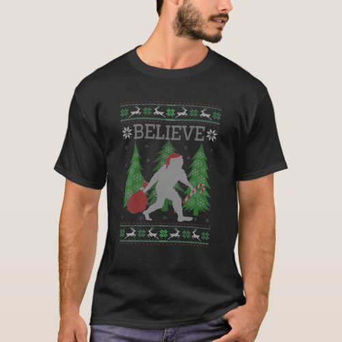 Believe Bigfoot Sasquatch Funny Ugly Christmas Swe T_Shirt