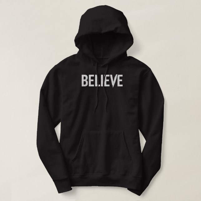 BELIEVE Bold Typography Hoodie (Design Front)