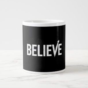 BELIEVE Bold Typography Motivational Design Giant Coffee Mug