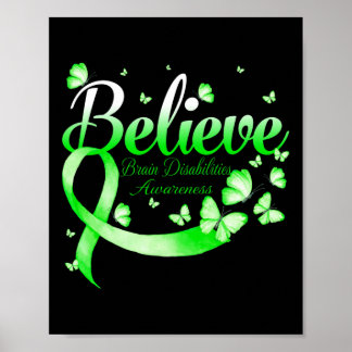 Believe Brain Disabilities Awareness Butterfly  Poster