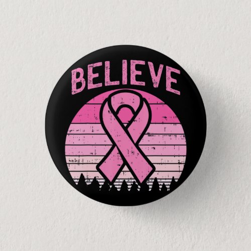 Believe Breast Cancer Awareness Design Button
