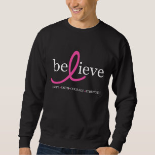 Believe Breast Cancer Ribbon Sweatshirt