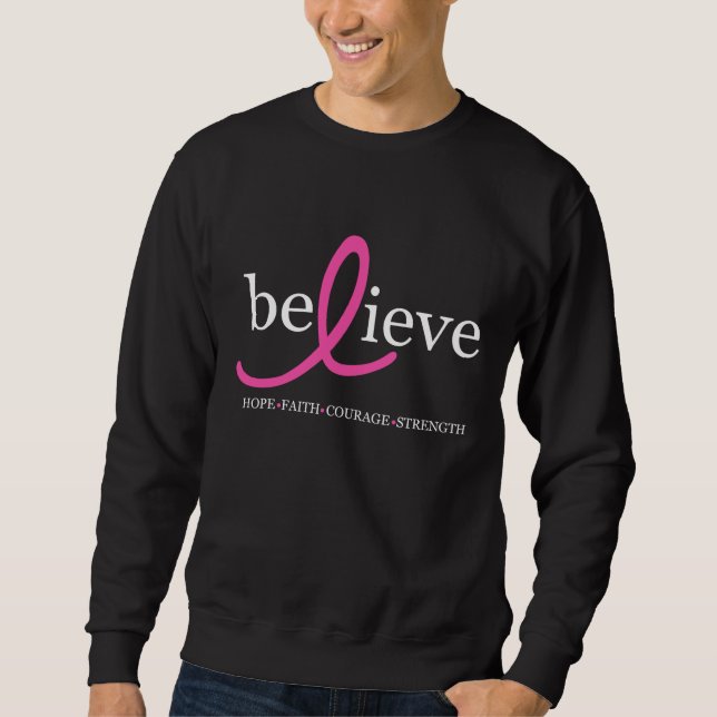 Believe Breast Cancer Ribbon Sweatshirt (Front)