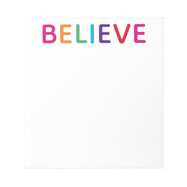 Believe Bright Notepad (Front)