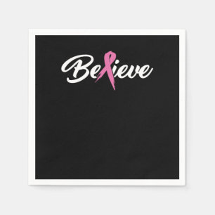 Believe Cancer Survivors and Cancer Awareness Gift Napkins