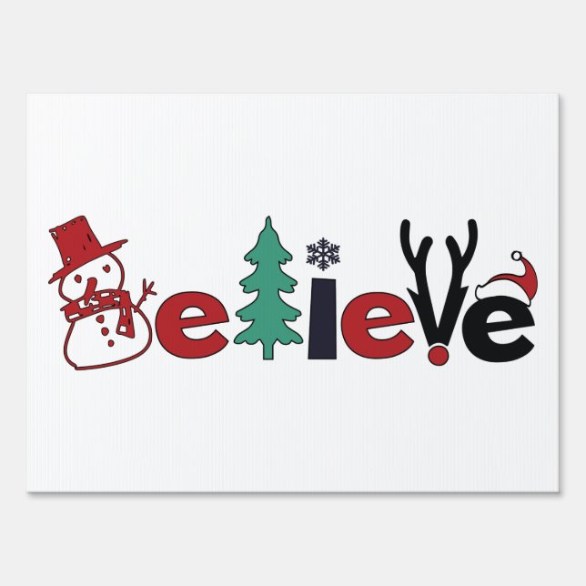 Believe Christmas Believe in Christmas Sign (Front)