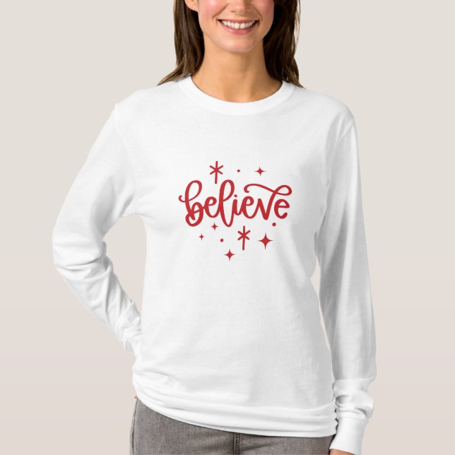 Believe Christmas Holiday Winter Long Sleeved T-Shirt (Front)