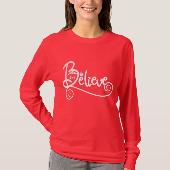 Believe Christmas Nativity Scene T-Shirt (Front)