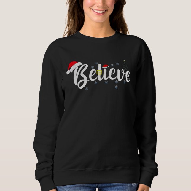 believe Christmas Sweatshirt (Front)