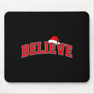 Believe Christmas Varsity Text With Santa Hat Fami Mouse Pad