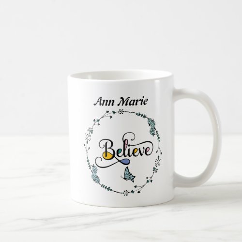 Believe Coffee Mug