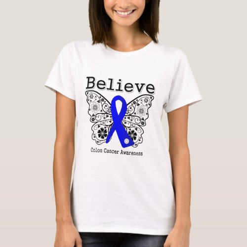 Believe _ Colon Cancer Butterfly T_Shirt
