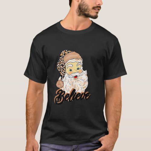 Believe Costume Santa Claus With Leopard Christmas T_Shirt
