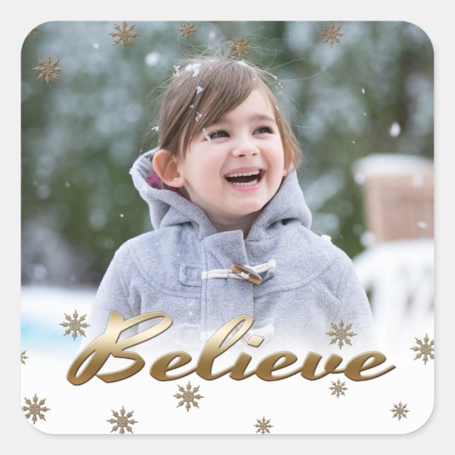 Believe. Custom Photo Christmas  Square Sticker (Front)