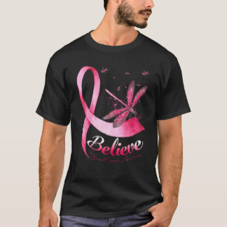 Believe Dragonfly Pink Ribbon Breast Cancer Awaren T-Shirt
