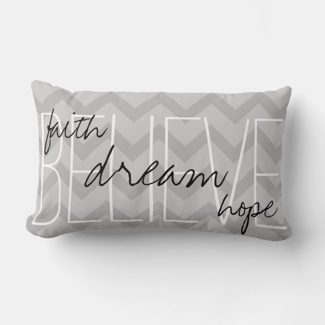 Believe Dream Faith Hope Gray Throw Pillow (Front)