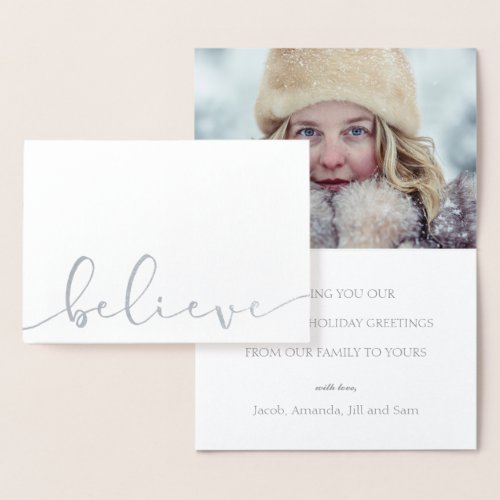 Believe Elegant Script Holiday Photo SILVER Foil Card