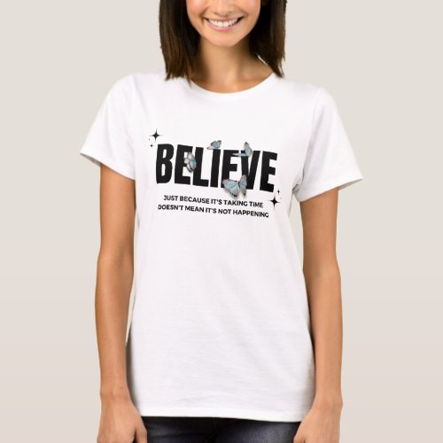 Believe elegant simple typography with butterflies T_Shirt