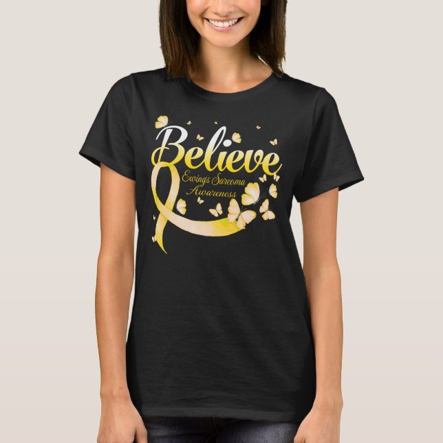 Believe EWINGS SARCOMA Butterfly T-Shirt (Front)