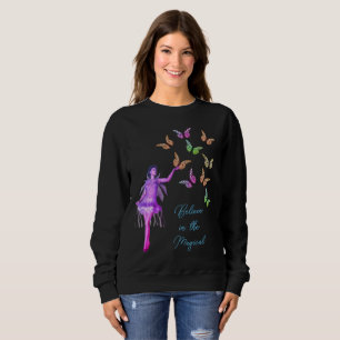 Believe Fairy Butterflies Inspirational Sweatshirt