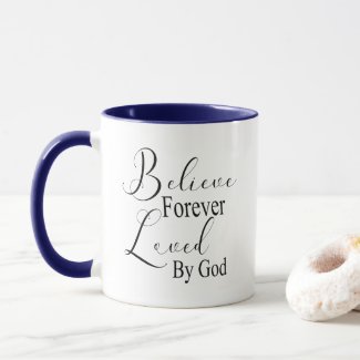 Believe Forever Mug
