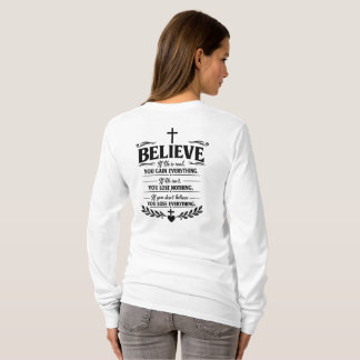 Believe Gain Everything Inspirational Faith Quote T-Shirt