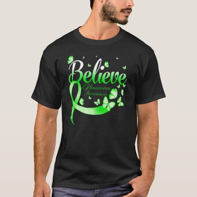 Believe Glaucoma Awareness Butterfly T-Shirt (Front)