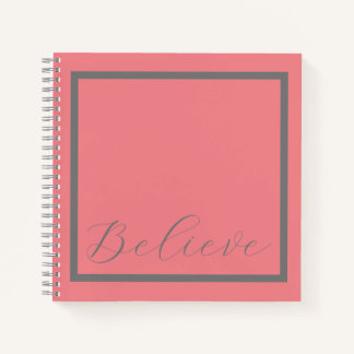'Believe' Gray Script Pink Background Notebook
