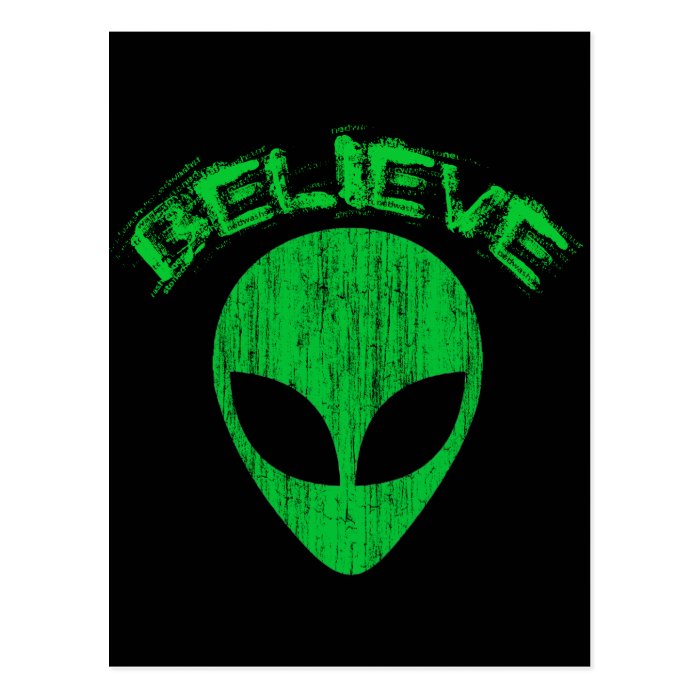 BELIEVE   GREEN ALIEN HEAD DESIGN POSTCARD