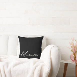 Believe Handwritten Script Minimalist Black Throw Pillow