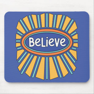Believe - Have Faith Mouse Pad
