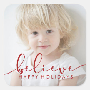 Believe HOLIDAY RED Hand Lettered Script PHOTO Square Sticker