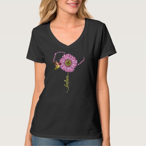 Believe Hummingbirds And Flowers Bird  T_Shirt