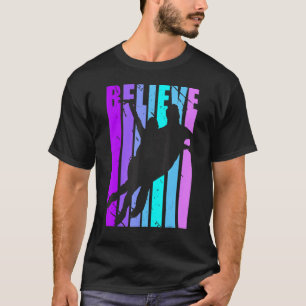 Believe Ice Skating Figure Skater Ice Rink Dancing T-Shirt