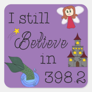 Believe in 398.2 - change color square sticker