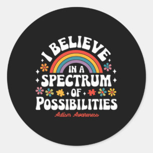 Believe In A Spectrum Of Possibilities Autism Awar Classic Round Sticker