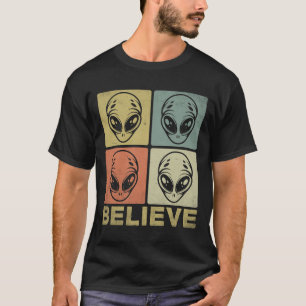 Believe in Aliens T-Shirt