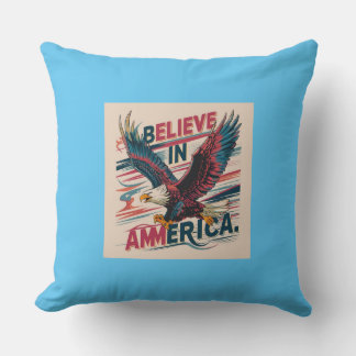 Believe in America Patriotic Pillow" Throw Pillow