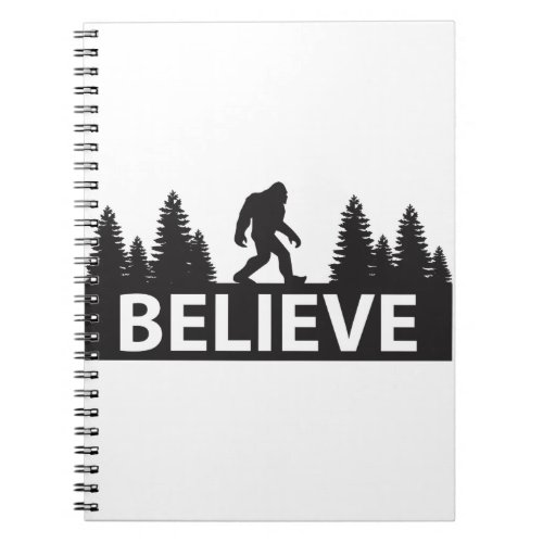 Believe in Bigfoot Notebook