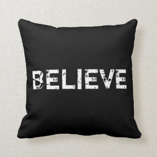 Believe in Black and White Pillow