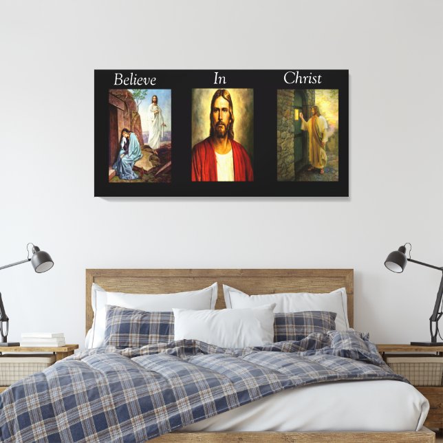 Believe In Christ Wrapped Canvas 9 Print (Insitu(Bedroom))