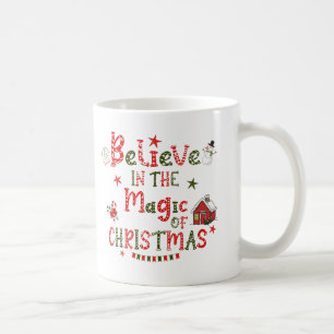 Believe in Christmas Coffee Mug