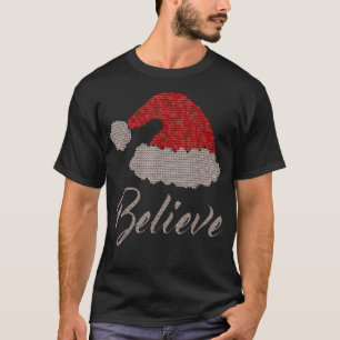 Believe in Christmas  Funny Santa Hat Rhinestone T T-Shirt