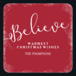 Believe in Christmas Rustic Snow Merry Red Custom Square Sticker<br><div class="desc">Show everyone that you Believe in the spirit of Christmas with this beautiful sticker.  The word "Believe" is surrounded by a rustic snowy border and highlighted by a festive red background (color is editable).  Add your custom greeting and name.  Perfect for packages,  food items and more.</div>