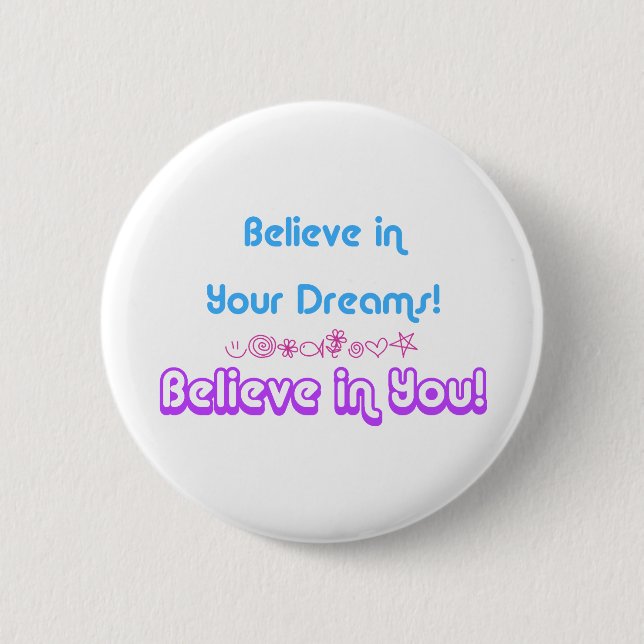 believe in dreams button (Front)