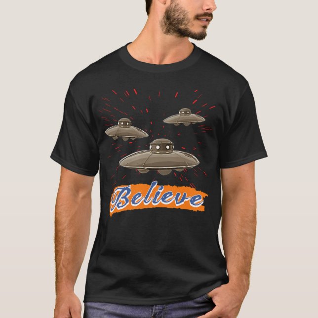 Believe In Flying Saucers And Ufos By Basement Mas T-Shirt (Front)