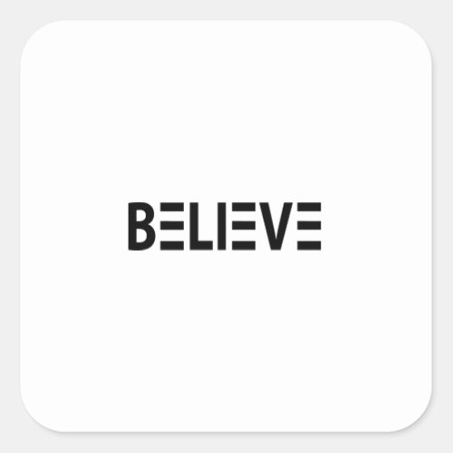 Believe in hope quotes square sticker