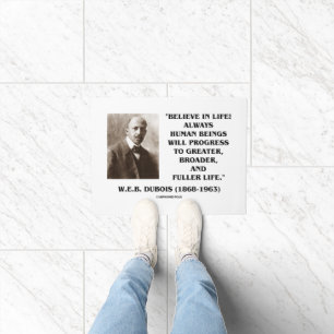 Believe In Life! Progress W.E.B. Dubois Quote Doormat