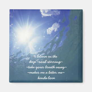 Believe in Love Quote Magnet